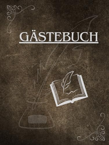 Gästebuch: Für alle feierlichen Anlässe, Gastronomie und Unterkünfte