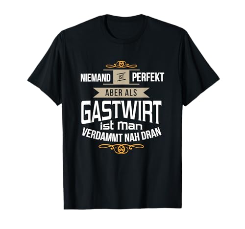 Lustiges Gastwirt Design T-Shirt