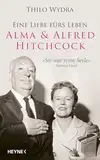 Alma & Alfred Hitchcock: Eine Liebe fürs Leben