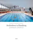 Architektur in Hamburg: Jahrbuch 2024/25