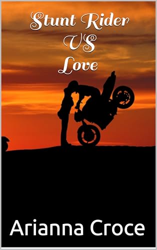 Stunt Rider VS Love: Saremo liberi insieme (Italian Edition)