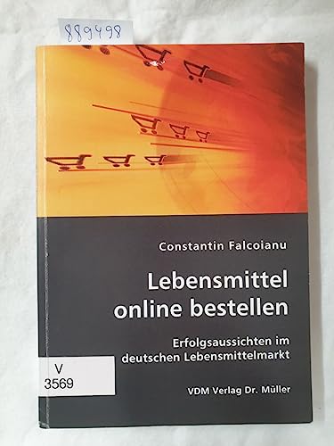 Lebensmittel online bestellen: Erfolgsaussichten im deutschen Lebensmittelmarkt