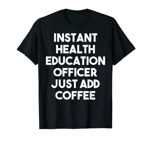 Sofortiger Gesundheitsbeauftragter einfach Kaffee hinzufügen T-Shirt
