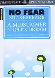 No Fear Shakespeare: A Midsummer Night's Dream