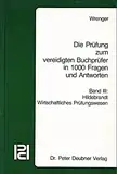 Die Prüfung zum vereidigten Buchprüfer in 1000 Fragen und Antworten: Wirtschaftliches Prüfungswesen