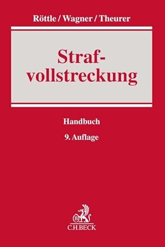 Strafvollstreckung (Handbuch der Rechtspraxis: HRP)