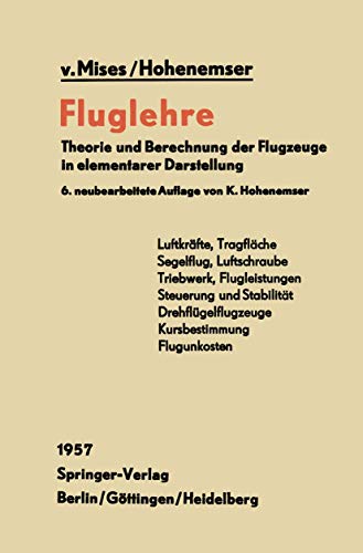 Fluglehre: Theorie und Berechnung der Flugzeuge in elementarer Darstellung