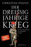 Der Dreißigjährige Krieg: Als Deutschland in Flammen stand | Vom Rauben, Morden, Plündern – und der Menschlichkeit im Krieg