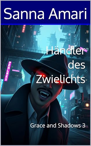 Händler des Zwielichts: Grace and Shadows 3