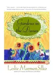 Gardens in the Dunes: A Novel