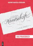 Schönere Handschrift - leicht gemacht: Das Praxisbuch (mitp Kreativ)