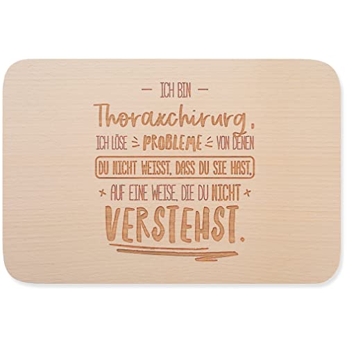 JUNIWORDS Brett, Ich bin Thoraxchirurg, ich löse Probleme, von denen du nicht weißt, dass du Sie hast, auf eine Weise, die du nicht verstehst (5008385)