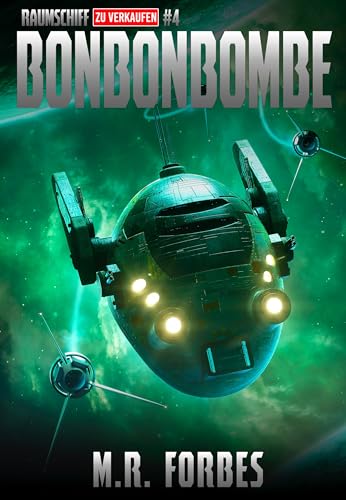 Bonbonbombe (Raumschiff Zu Verkaufen 4)
