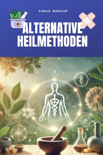 Alternative Heilmethoden