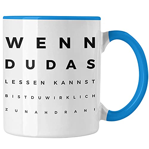 Trendation - Optiker Geschenk Tasse Augenarzt Lustiger Spruch Augenarztpraxis Geschenke Optikerin Meister Meisterin (Blau)