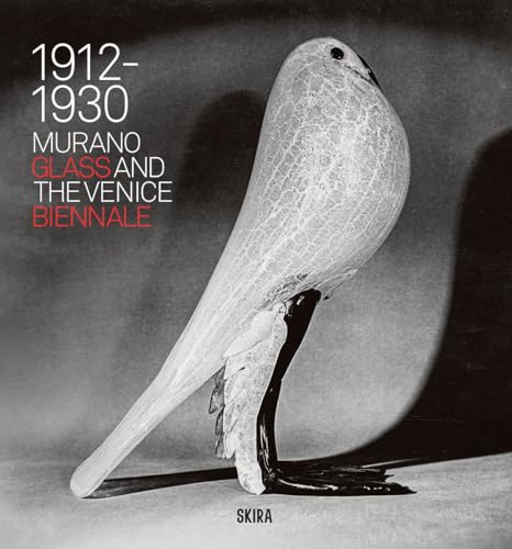 Murano Glass and the Venice Biennale: 1912-1930