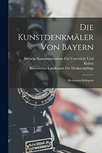 Die Kunstdenkmäler Von Bayern: Bezirksamt Beilngries