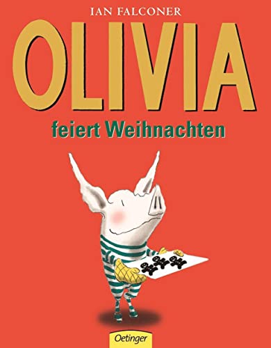 Olivia feiert Weihnachten: Bilderbuch
