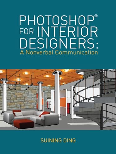 Photoshop® for Interior Designers: A Nonverbal Communication