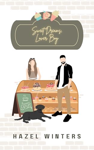 Sweet Dreams, Lover Boy (Lovers of Brantley) (English Edition)