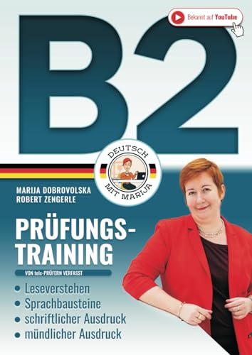 Prüfungstraining Deutsch B2: Das große 4in1 Arbeitsbuch - Leseverstehen | Sprachbausteine | Schriftlicher Ausdruck | Mündlicher Ausdruck (Von telc-Prüfern verfasst) (Prüfungstraining Deutsch B1-C1)