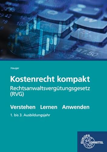 Kostenrecht kompakt: Rechtsanwaltsvergütungsgesetz (RVG)