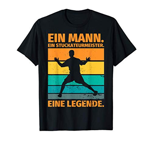 Herren Stuckateurmeister Geschenk lustiger Spruch - Ein Stuckateurm T-Shirt
