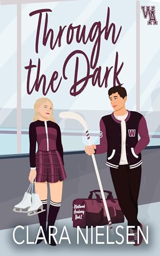 Through the Dark: A YA Sweet Romance (Westwood Academy) (English Edition)