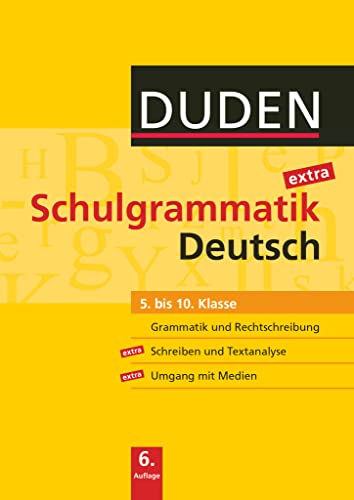 Duden Schulgrammatik extra - 5.-10. Schuljahr: Deutsch (6. Auflage) - Grammatik und Rechtschreibung, Aufsatz und Textanalyse, Umgang mit Medien - Schulbuch - Kartoniert