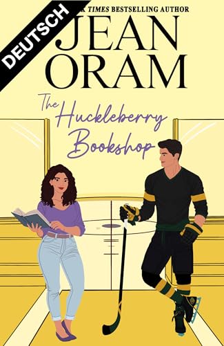 The Huckleberry Bookshop: An Enemies to Lovers Hockey Romance (DEUTSCH) (Hockey Sweethearts (DEUTSCH) 5)