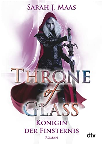 Throne of Glass – Königin der Finsternis: Roman (Die Throne of Glass-Reihe, Band 4)