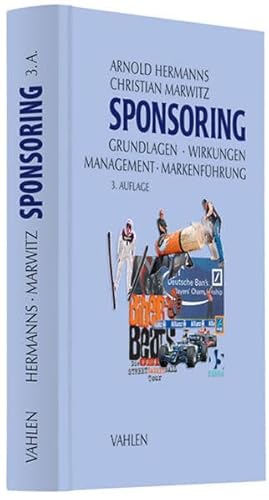 Sponsoring: Grundlagen, Wirkungen, Management, Markenführung