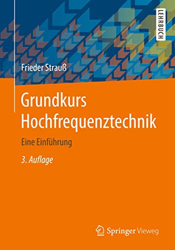 Grundkurs Hochfrequenztechnik: Eine Einführung