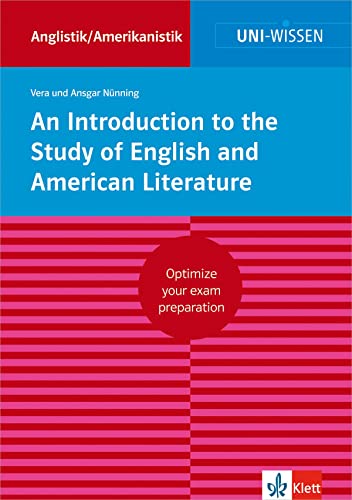 Uni Wissen An Introduction to the Study of English and American Literature: Anglistik/Amerikanistik, Sicher im Studium (Uni-Wissen Anglistik/Amerikanistik)