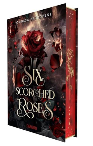 Six Scorched Roses (Crowns of Nyaxia): Novella | Düstere Romantasy über eine verbotene Liebe zwischen Mensch und Vampir