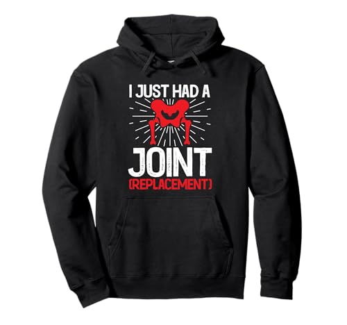 Ich hatte gerade einen Gelenkchirurgen, einen Pullover Hoodie