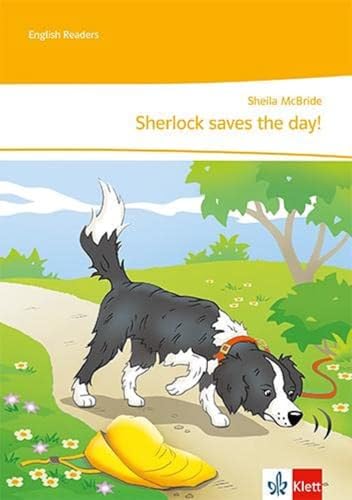 Sherlock saves the day!: Unit-Lektüre mit Medien Klasse 5: Unit-Lektüre mit Online-Servicematerial und Audiodownload Klasse 5 (English Readers)