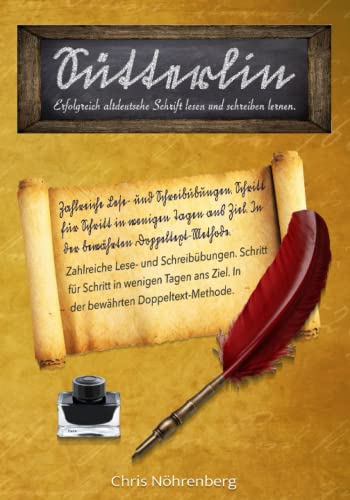 Sütterlin: Erfolgreich altdeutsche Schrift lesen und schreiben lernen. (Sütterlinschrift - Druckfrische Bücher für Freunde der alten deutschen Schrift.)