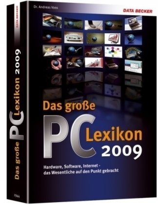 Das grosse PC-LEXIKON 2009: Hardware,Software,Internet das Wesentliche auf den Punkt gebracht ! by Andreas Voss (2008-07-05)