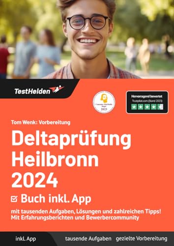 Vorbereitung Deltaprüfung / Studierfähigkeitstest Heilbronn 2024: Buch inkl. App mit tausenden Aufgaben, Lösungen und zahlreichen Tipps! Mit Erfahrungsberichten und Bewerbercommunity