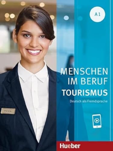 Menschen Im Beruf - Tourismus A1: Deutsch als Fremdsprache / Kursbuch mit Audios online