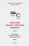 Der Käse kommt vor dem Dessert: Goldene Regeln für den Restaurantbesuch – von Dresscode bis Trinkgeld