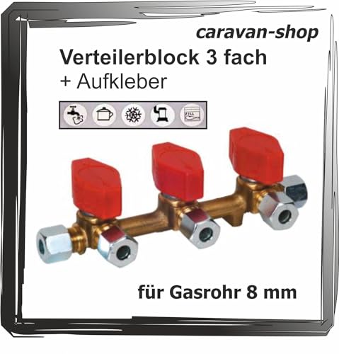 Verteilerblock 3 fach Schnellschlussventil Absperrhahn Gashahn für Gasrohr 8mm Propan Wohnwagen Wohnmobil + Aufkleber