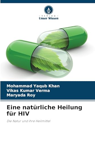 Eine natürliche Heilung für HIV: Die Natur und ihre Heilmittel