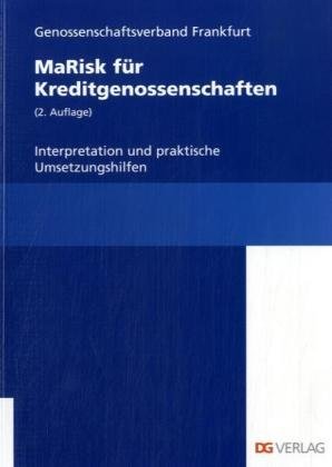 MaRisk für Kreditgenossenschaften: Interpretation und praktische Umsetzungshilfen