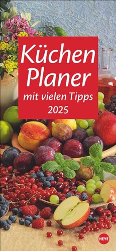 Küchenplaner 2025: Toller Blickfang für die Küche: Ein Kalender mit vielen Tipps rund ums Kochen, appetitanregenden Fotos und genug Platz für alle Termine. Langplaner