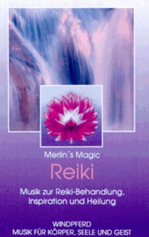 Reiki. Cassette. Musik zur Reiki- Behandlung, Inspiration und Heilung