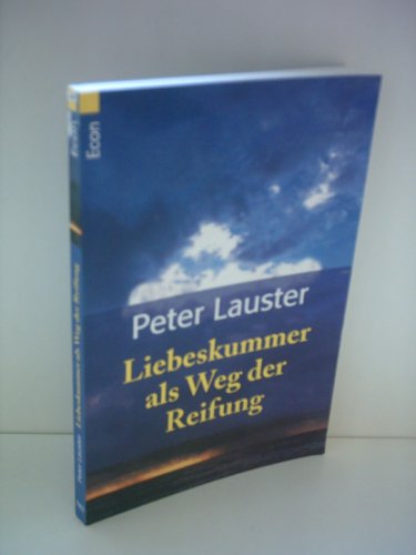 Liebeskummer als Weg der Reifung
