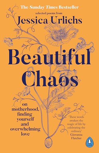 Beautiful Chaos: On Motherhood, Finding Yourself and Overwhelming Love