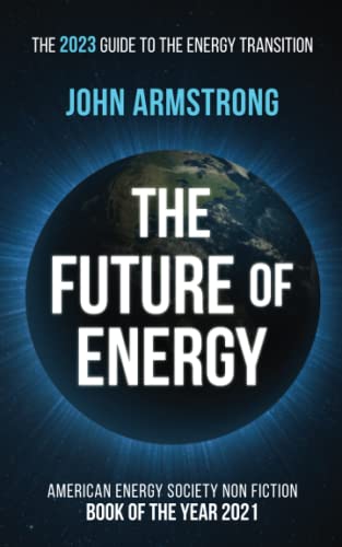 The Future of Energy: The 2023 guide to the energy transition.